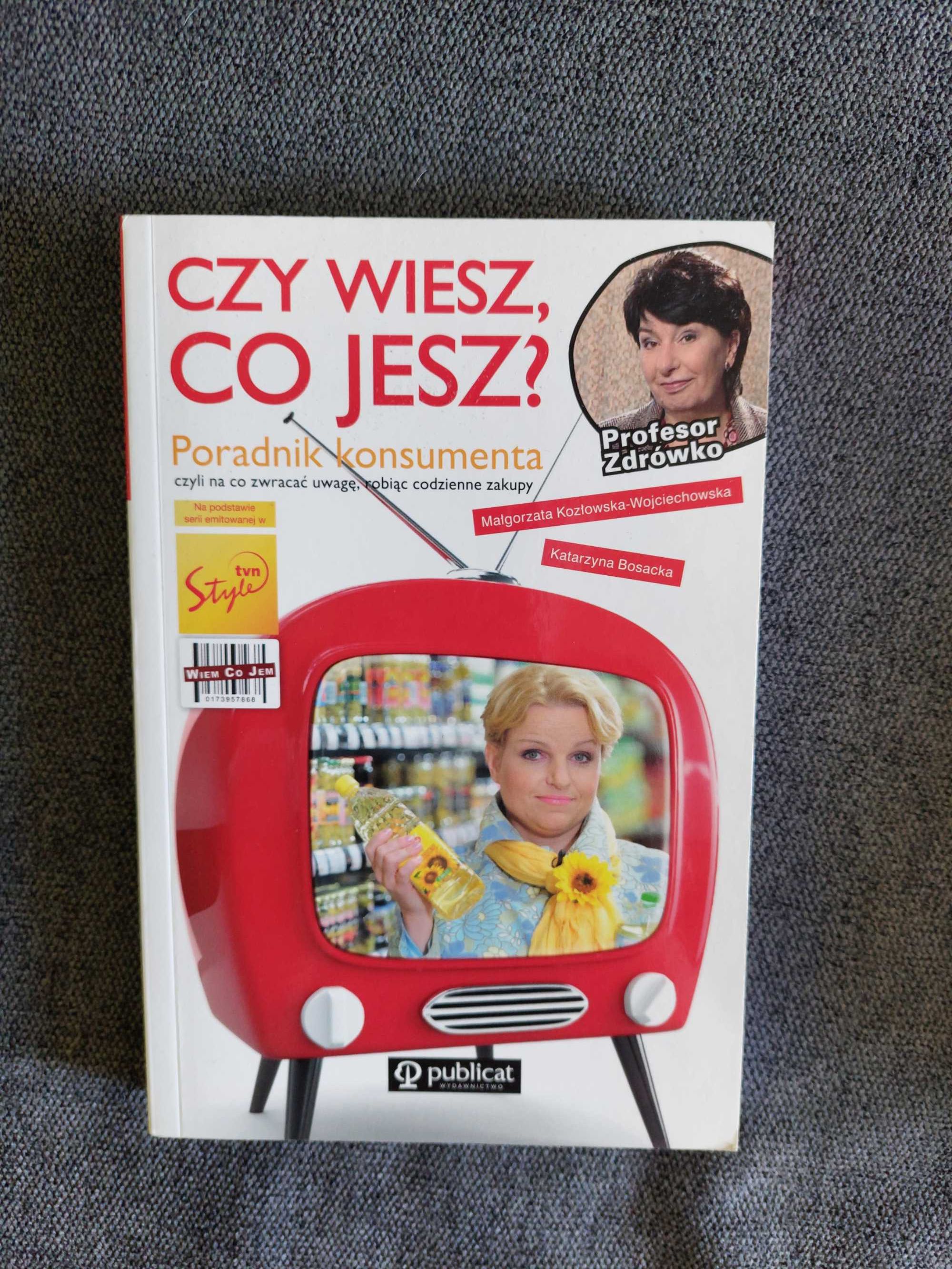 Poradnik konsumenta "Czy wiesz co jesz"