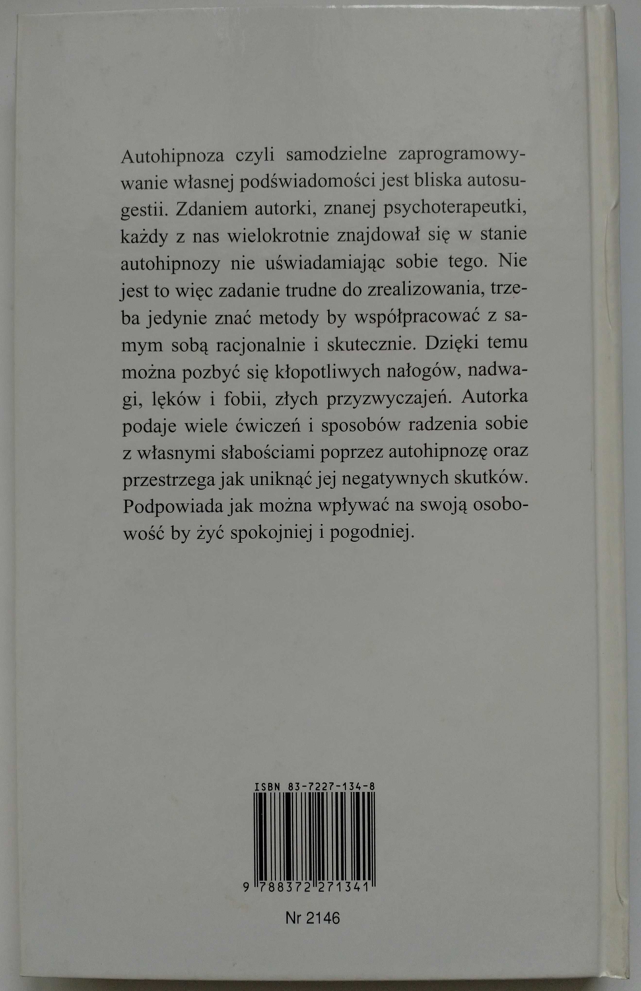 Autohipnoza. Techniki i zastosowanie w życiu codziennym.