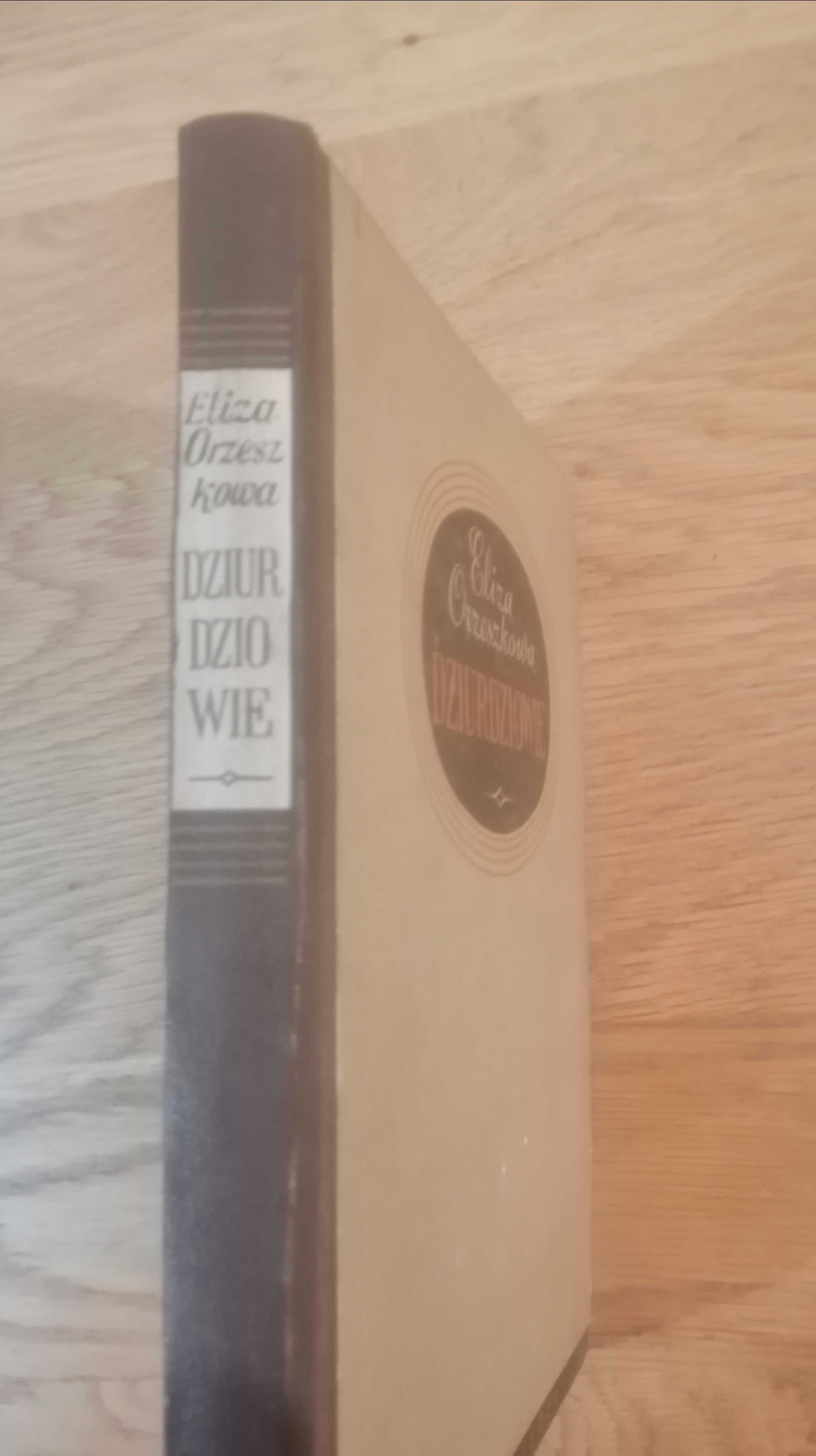 Eliza Orzeszkowa - Dziurdziowie wydanie z 1949 r