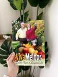 Livro Viva Melhor - Saúde, Vigor e Longevidade - nunca lido