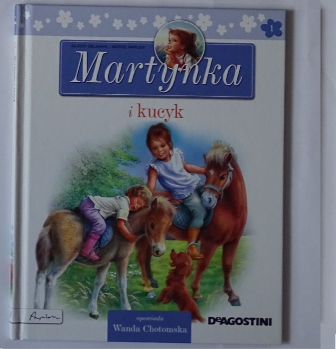 Martynka i kucyk - Gilbert Delahaye/Wanda Chotomska