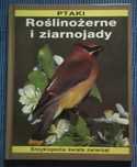 Encyklopedia: Ptaki roślinożerne i ziarnojady