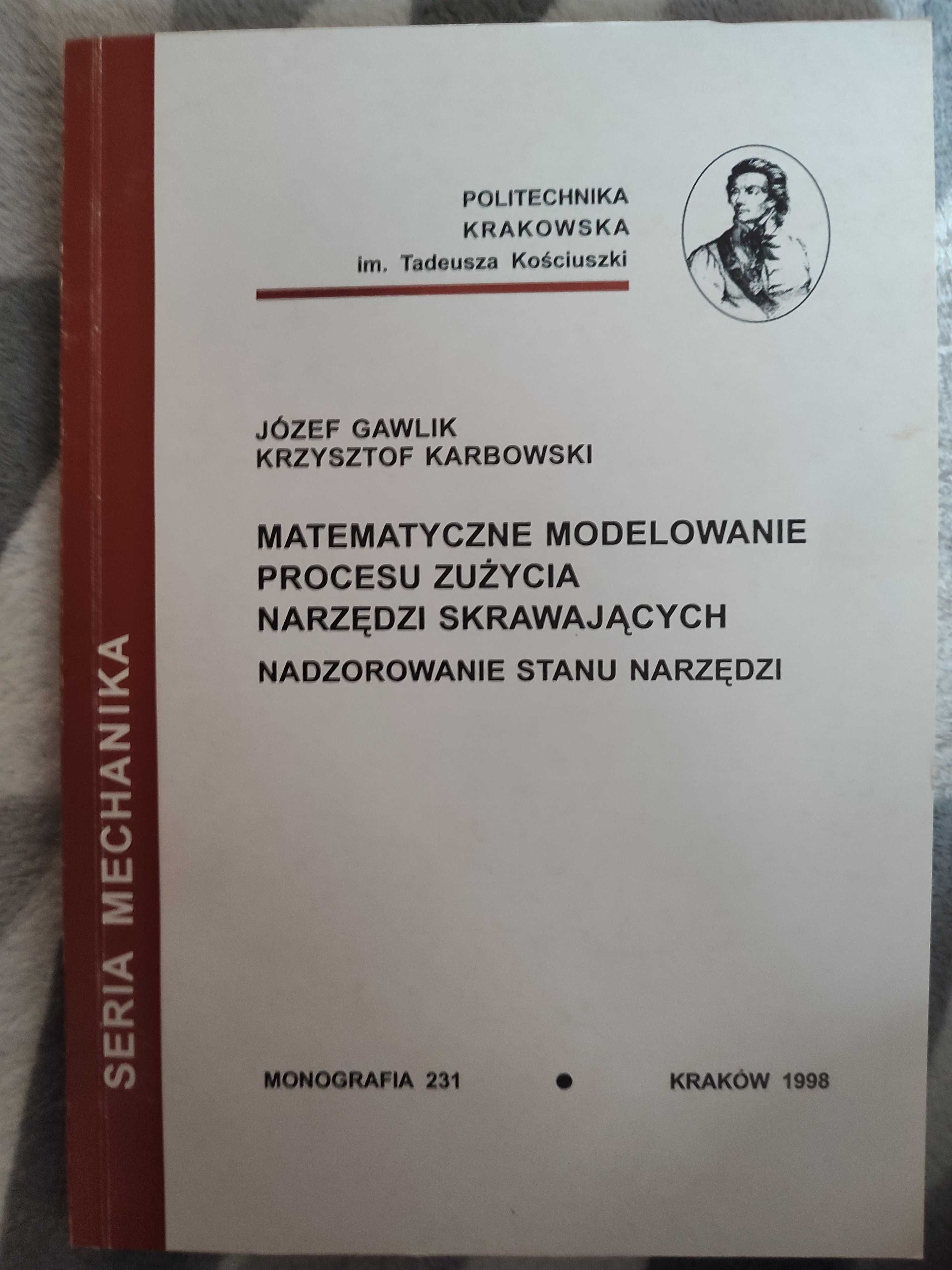 Gawlik J. Matematyczne modelowanie procesu zużycia narzędzi skraw...