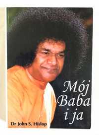 książka mój baba i ja dr john s. hislop sathya sai baba duchowość