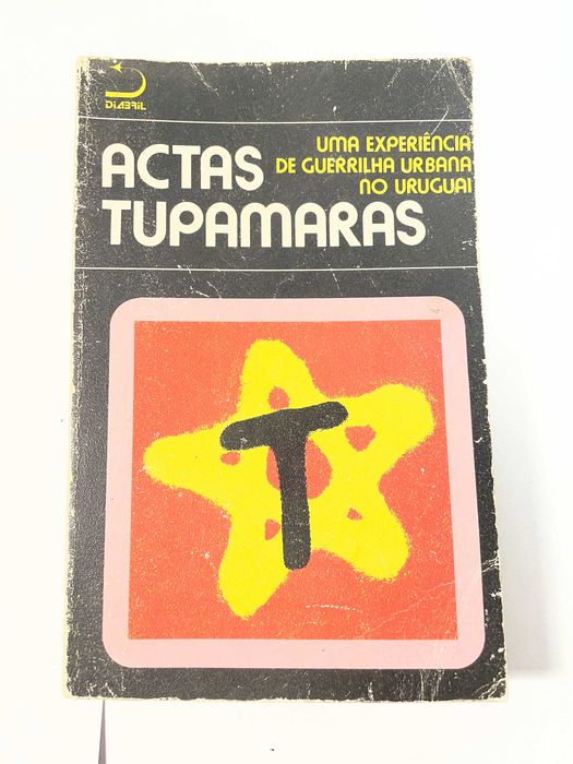 Actas Tupamaras Uma Experiência de Guerrilha Urbana no Uruguai