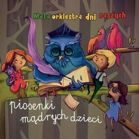 Mała Orkiestra Dni. Piosenki Mądrych Dzieci Cd