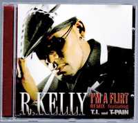 R. Kelly Feat. T.I. T-Pain - I'm A Flirt (Remix) (CD, Singiel promo)