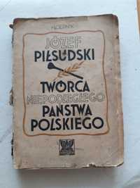 Dla bibliofilów.  Książka o Józefie Piłsudskim.