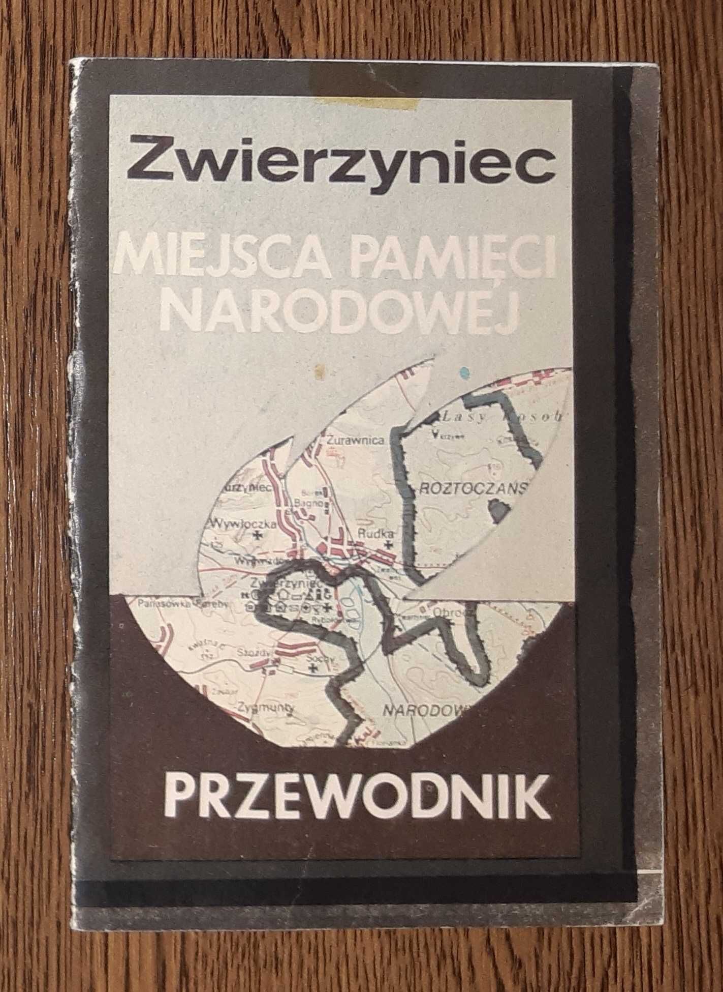 Zwierzyniec - miejsca pamięci narodowej - przewodnik 1987 - unikat