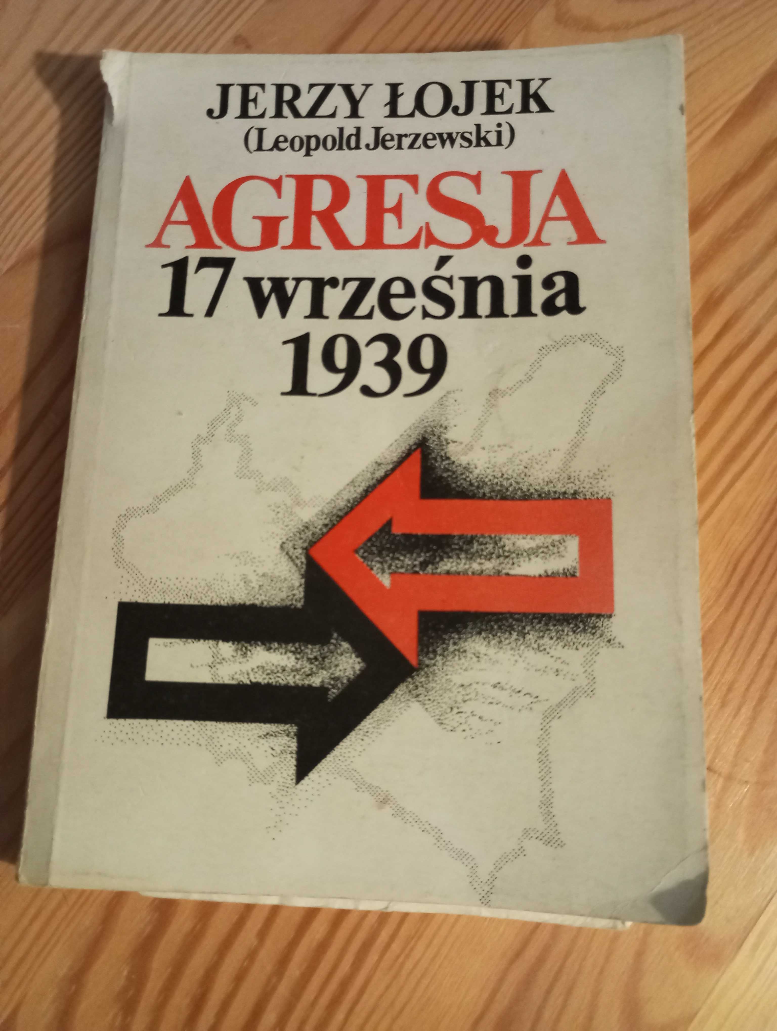 Jerzy Łojek Agresja 17 września 1939