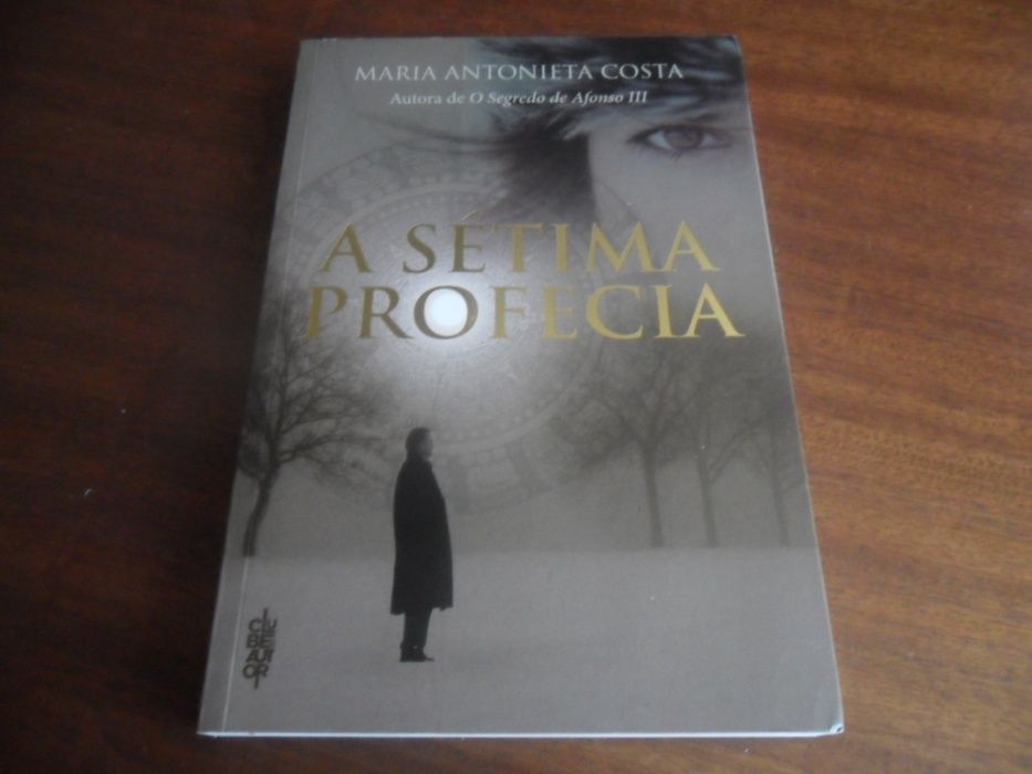 "A Sétima Profecia" de Maria Antonieta Costa - 1ª Edição de 2012