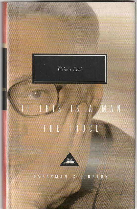 If this is a man | The truce-Primo Levi-Everyman's Library