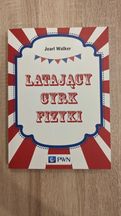 Latający cyrk fizyki - Jearl Walker PWN (Książka)