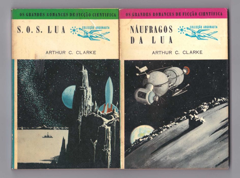 Arthur C. Clarke - SOS Lua & Náufragos da Lua (Argonauta nº 94 e 95)