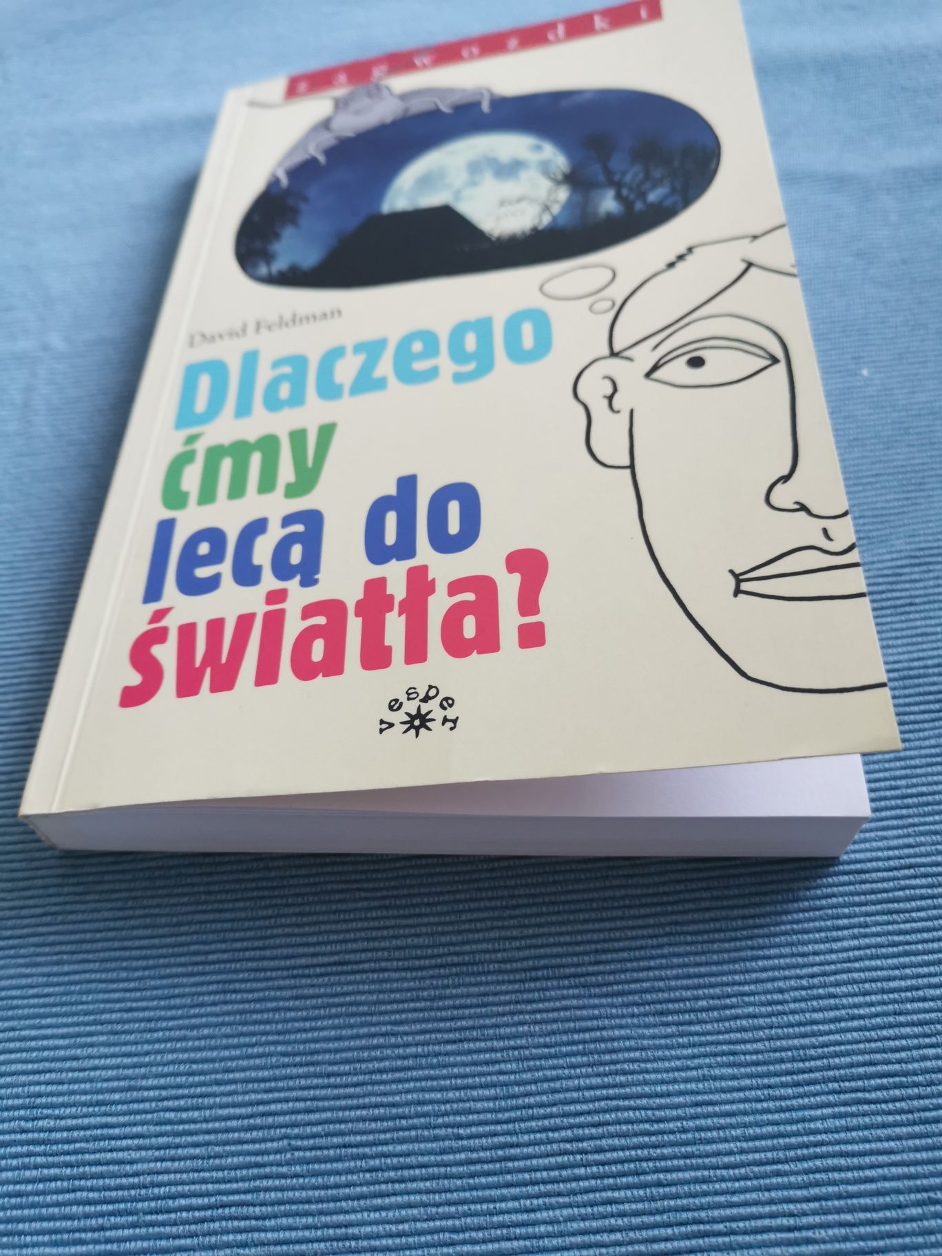 David Feldman - Dlaczego ćmy lecą do światła? Zagadki