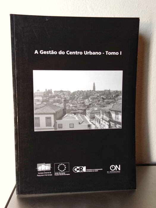 A gestão do centro urbano - tomo I