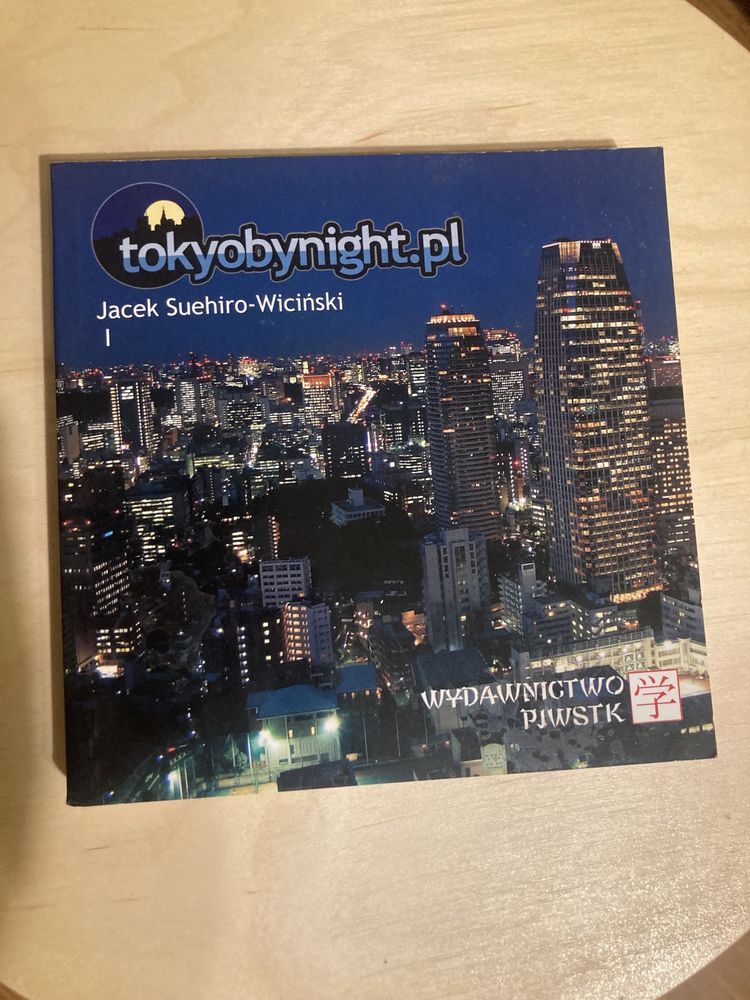 TOKYOBYNIGHT.PL - Jacek Suehiro-Wiciński / książka o Tokio