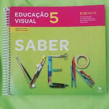 Livro de Educação Visual- SABER VER - 5 e 6º Ano