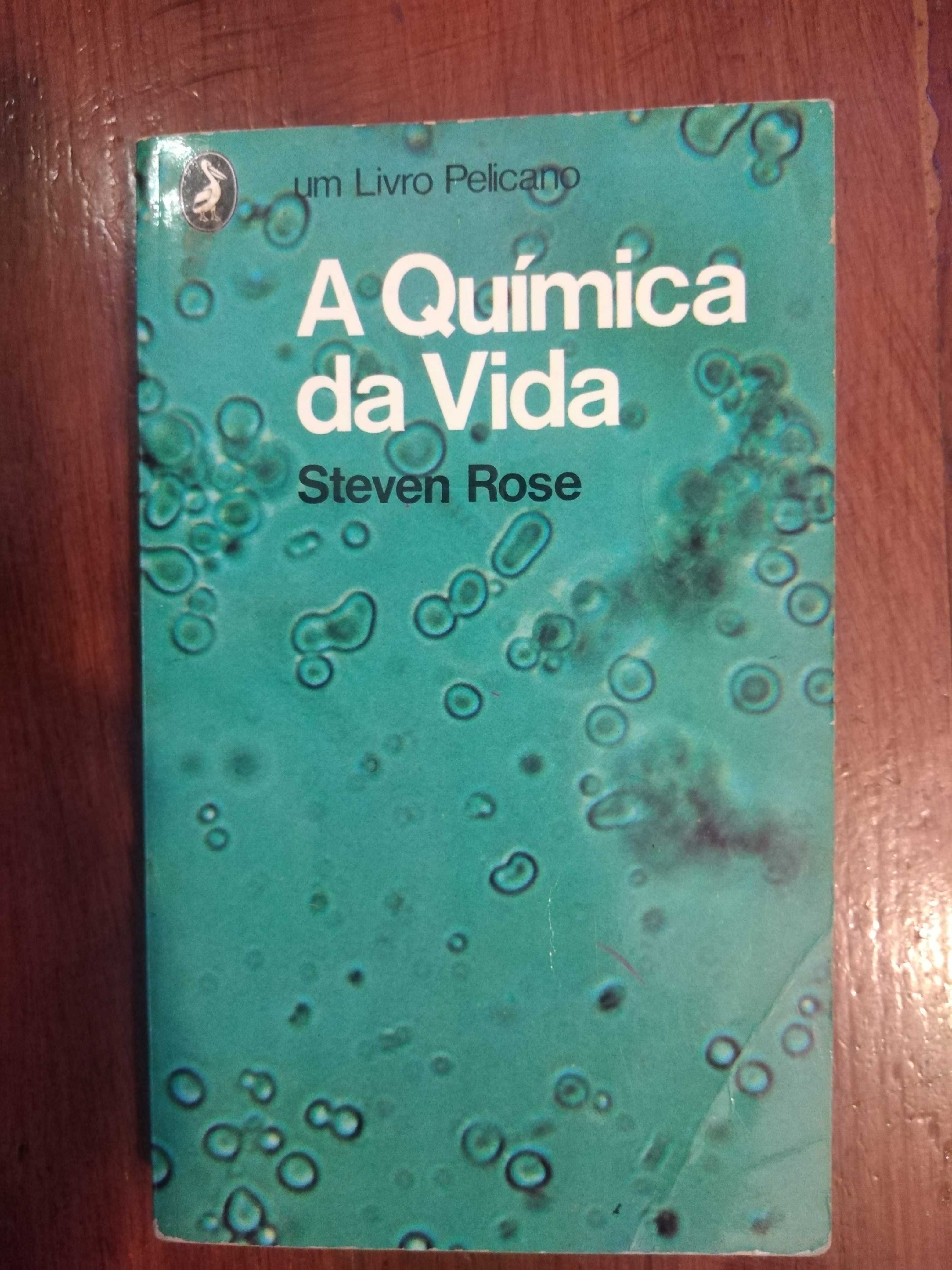 Steven Rose - A Química da vida
