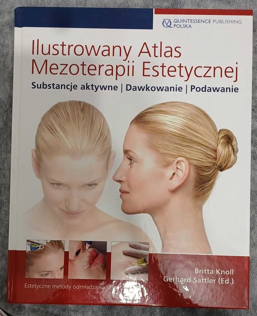 Ilustrowany atlas mezoterapii estetycznej