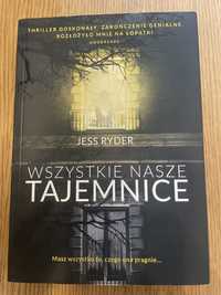 Wszystkie nasze tajemnice - Jess Ryder