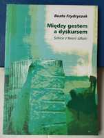 Frydryczak między gestem a dyskursem, teoria sztuki