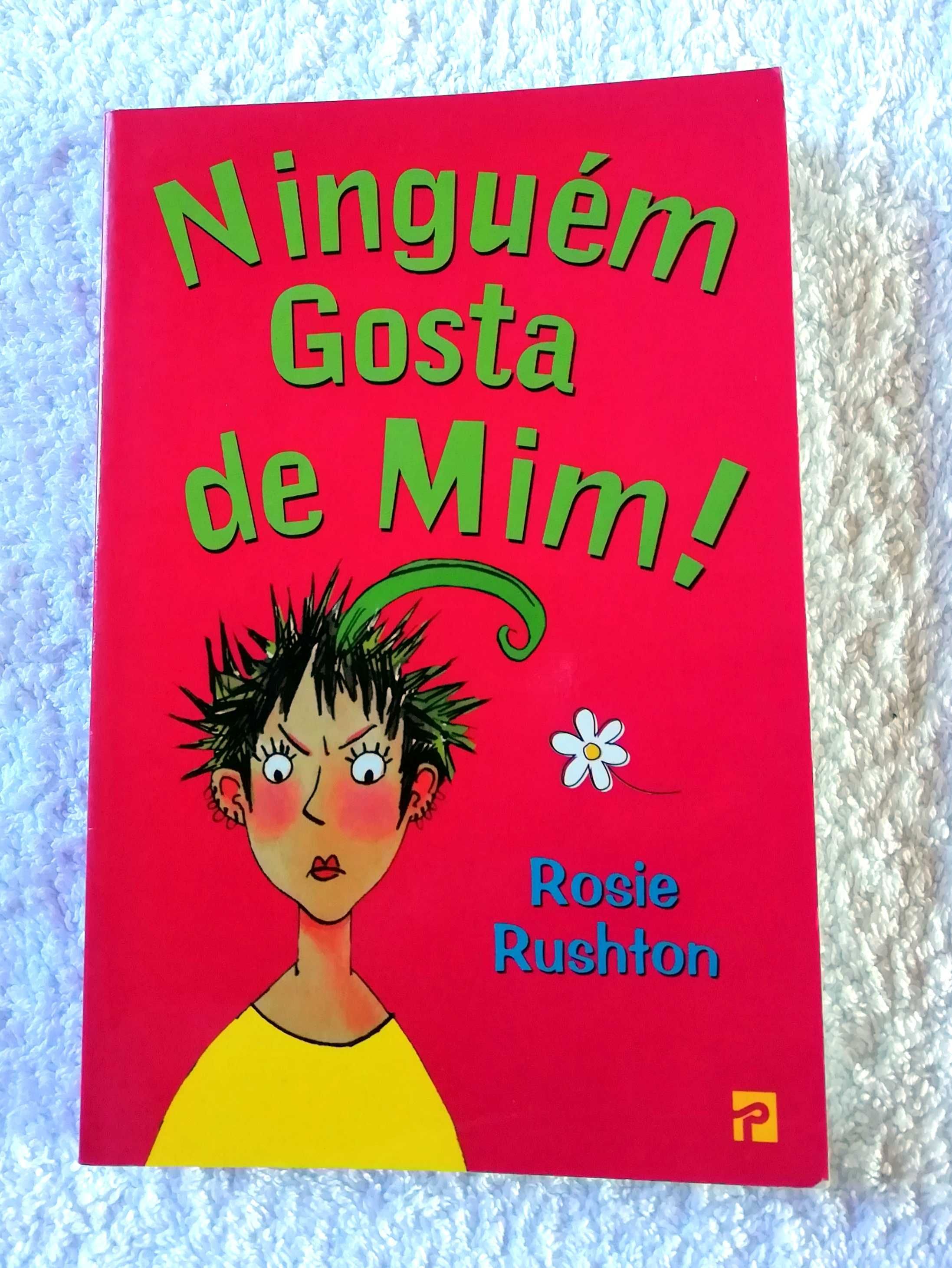 Livro Juvenil Ninguém Gosta de Mim – Rosie Rushton