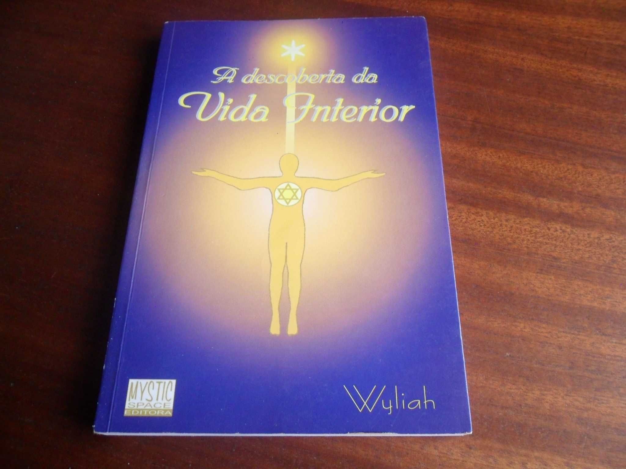 "A Descoberta da Vida Interior" de Wyliah - 1ª Edição de 1998