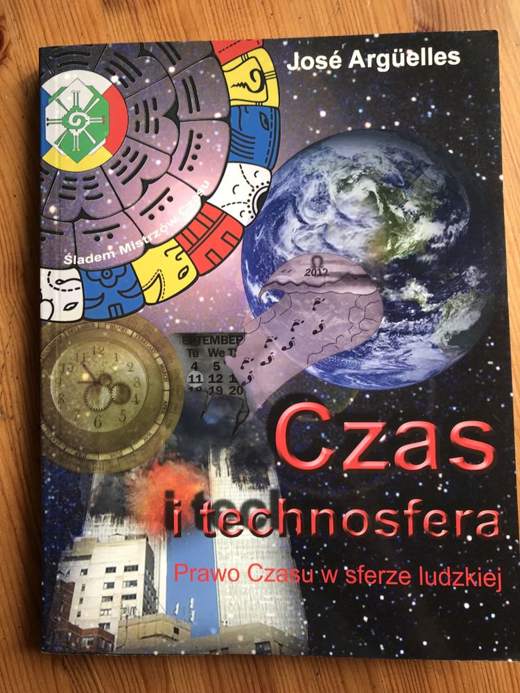 Czas i technosfera. Jose Arguelles.