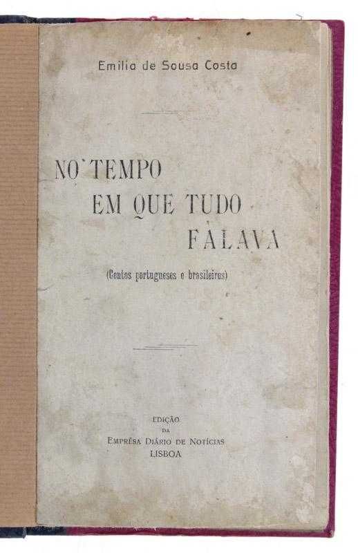 No tempo em que tudo falava, de Emília de Sousa Costa