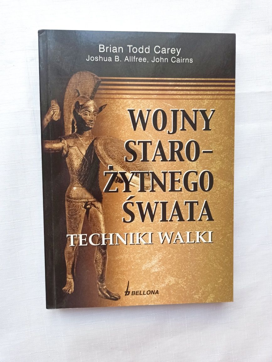 Wojny starożytnego świata Techniki walki Carey Bellona
