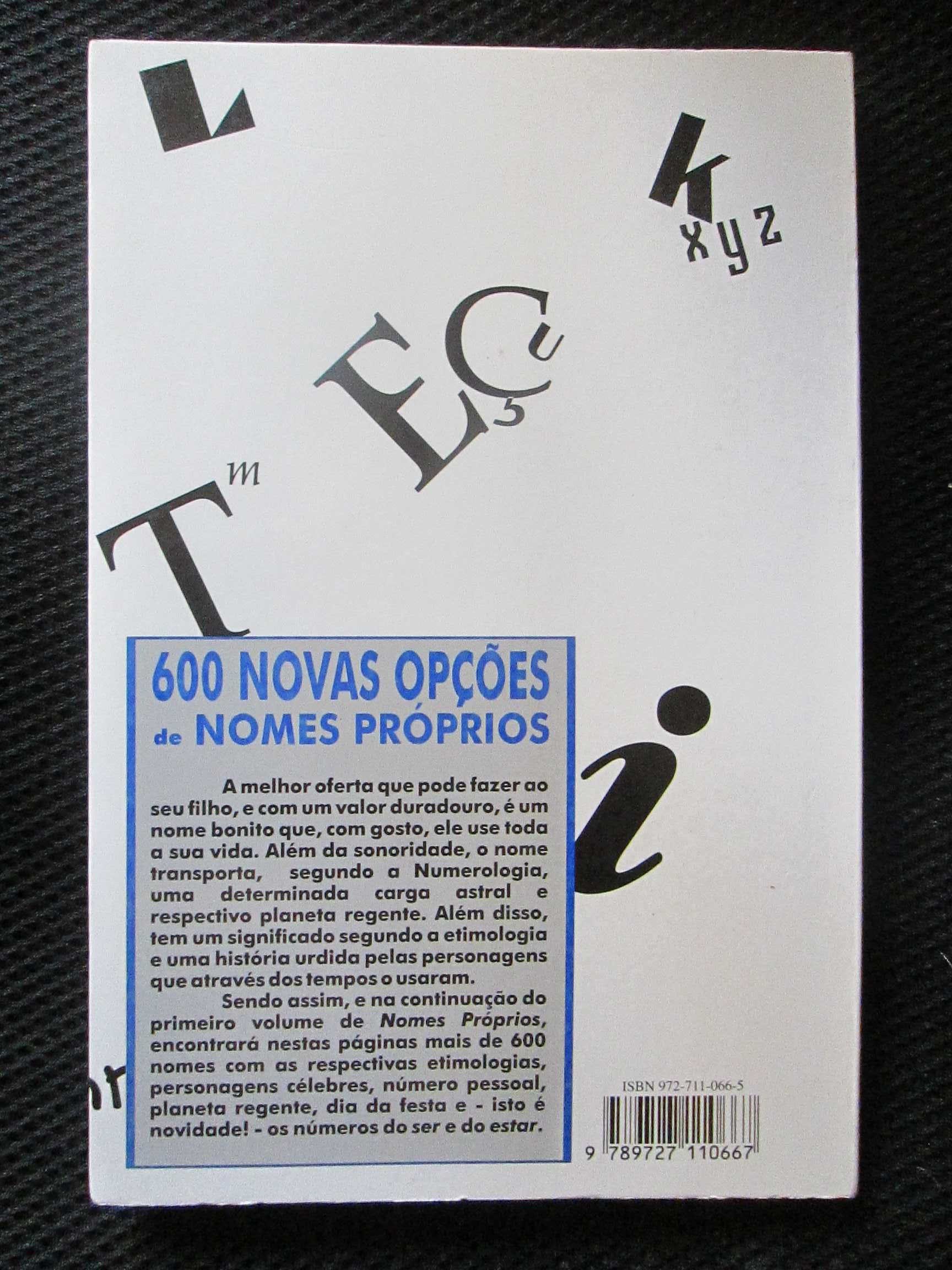 Nomes próprios - 600 Novas opções de nomes próprios, de Ana Belo