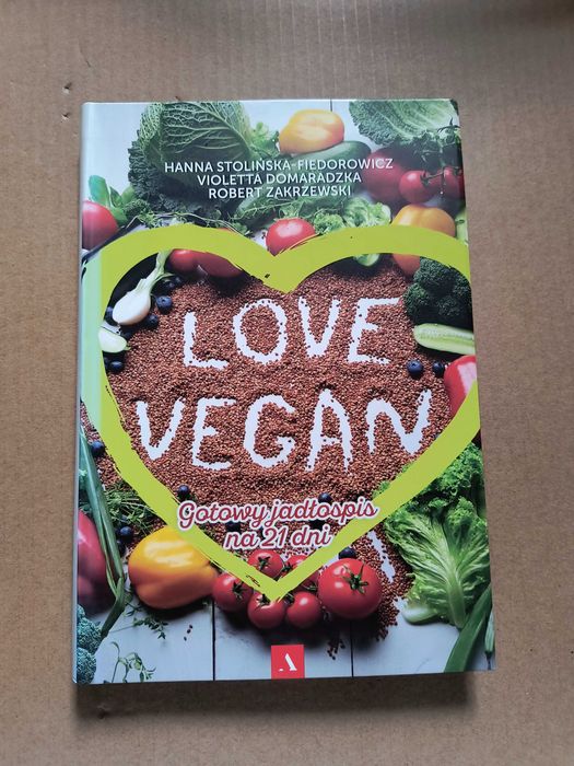 Love vegan Hanna Stolińska- Fedorowicz jadłospis dieta wegańska