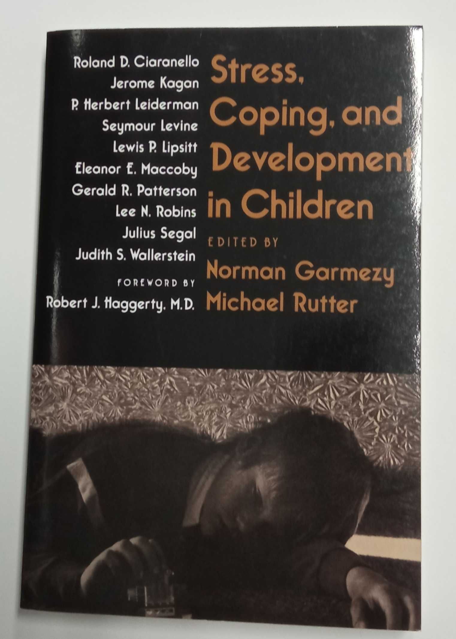 Stress, Coping, and development in Children, estes by Norman Garmezy