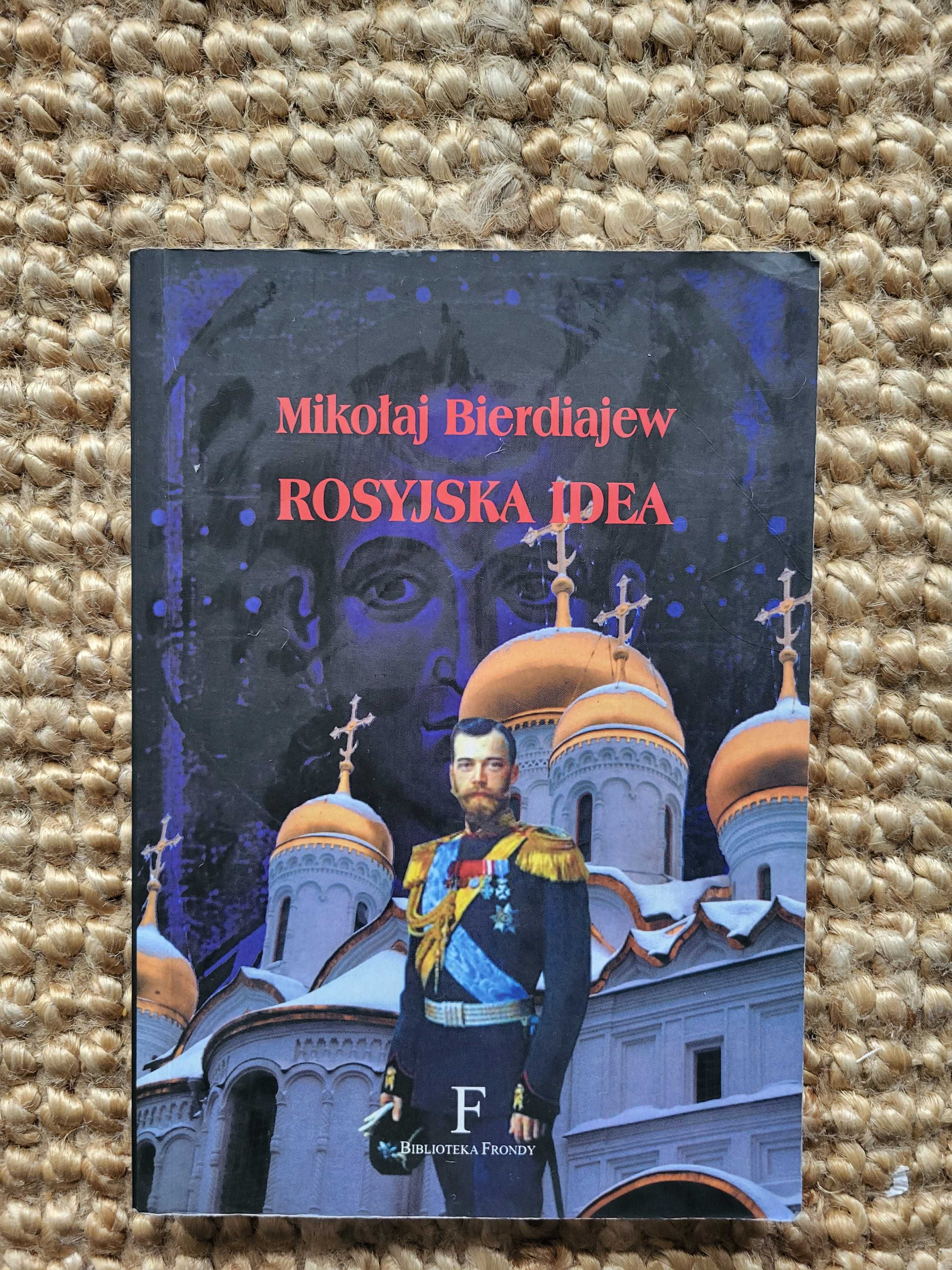 Rosyjska Idea. Mikołaj Bierdiajew