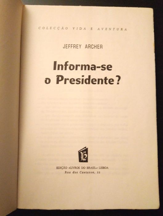 Jeffrey Archer - Informa-se o Presidente