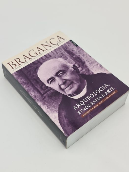 Livro Bragança Arqueologia Etnografia e Arte