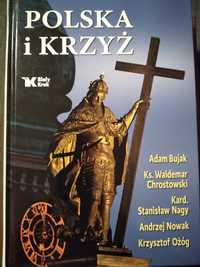"Polska i krzyż", A. Bujak, ks. W. Chrostowski, kard. Nagy, A. Nowak