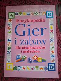 Encyklopedia gier I zabaw dla niemowlaków i maluchów