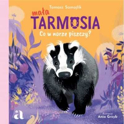 Mała Tarmosia. Co w norze piszczy? - Tomasz Samojlik, Ania Grzyb