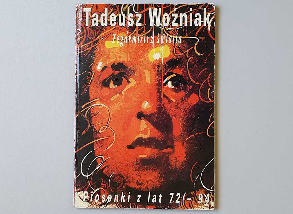 Tadeusz Woźniak Zegarmistrz światła Piosenki z lat 72 - 94 Teksty nuty