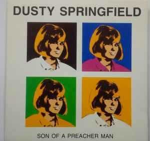 Dusty Springfield - "Son Of A Preacher Man" CD