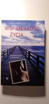 "Wspaniałość życia", Michael Kumpfmüller