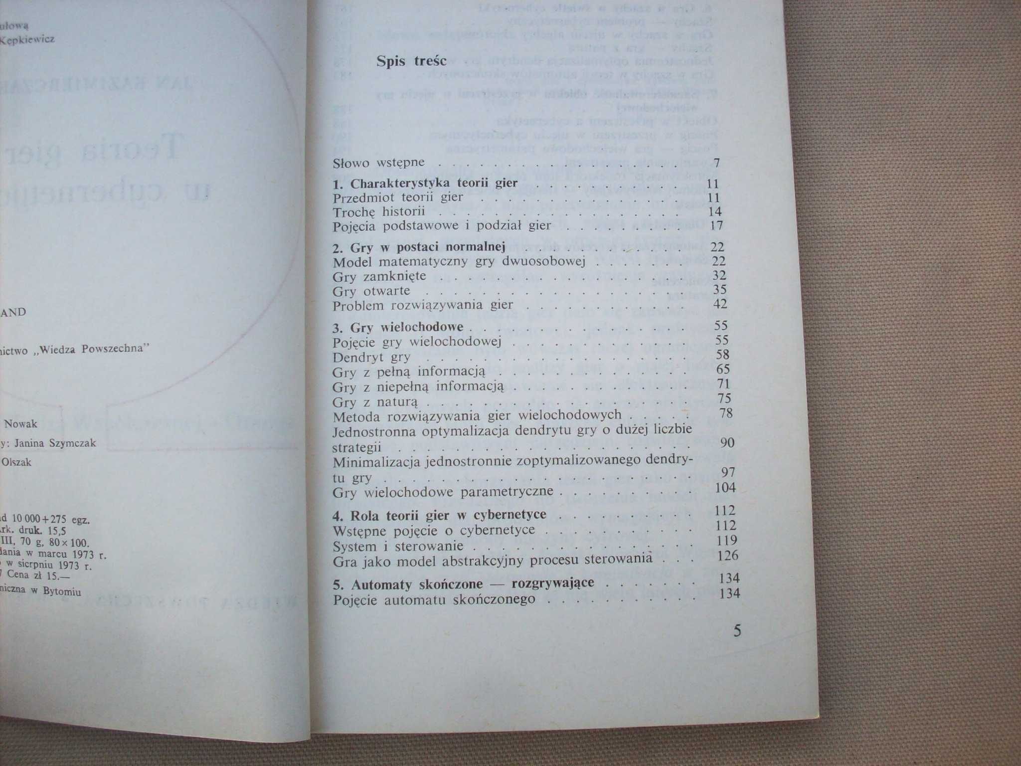 Teoria gier w cybernetyce, J.Kazimierczak, 1973.