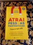 Atrai Pessoas Fantásticas para a Tua Vida - Diana Gaspar