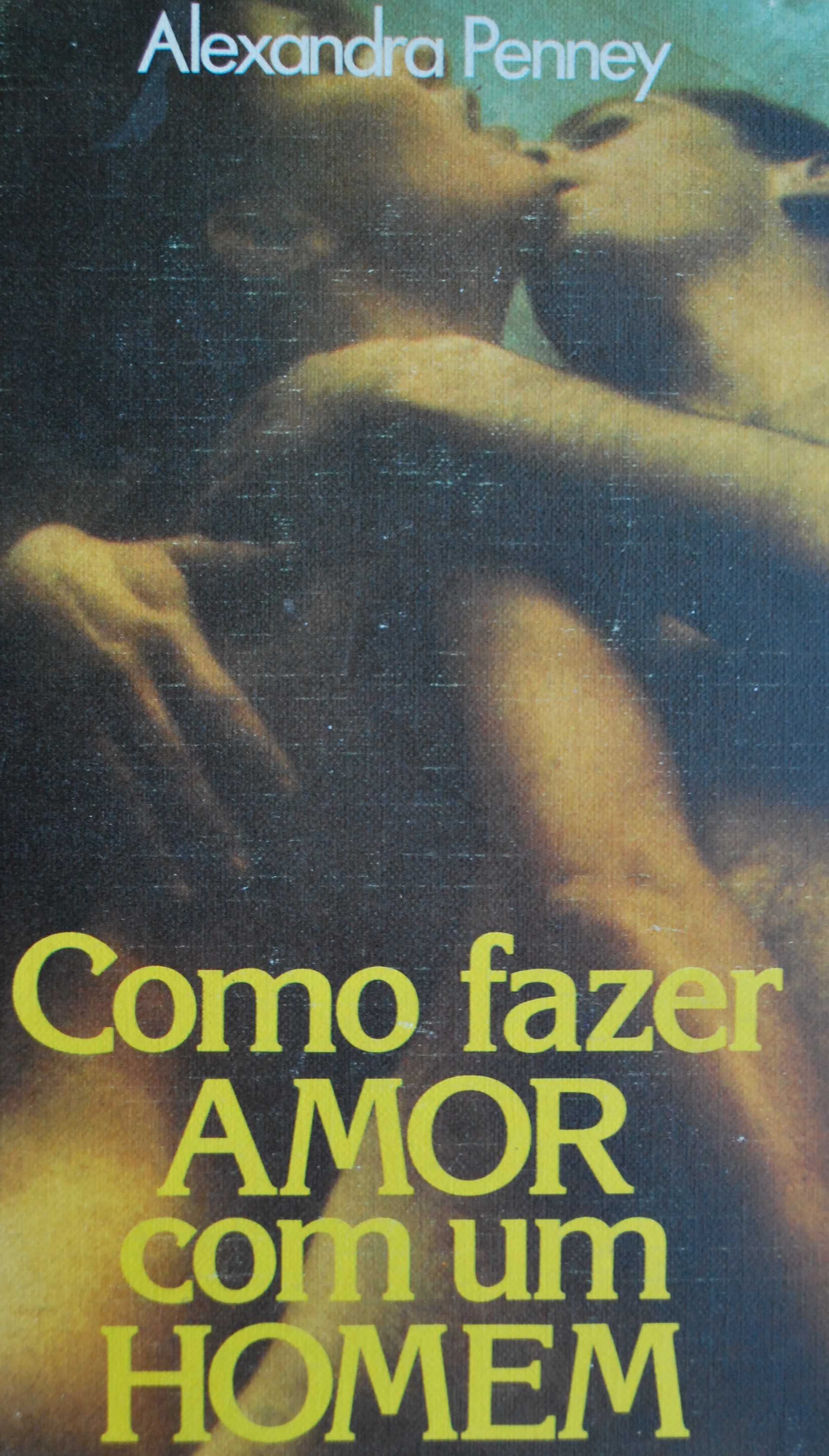Como Fazer Amor Com Um Homem de Alexandra Penney