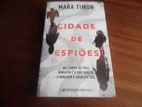 "Cidade de Espiões" de Mara Timon - 1ª Edição de 2021
