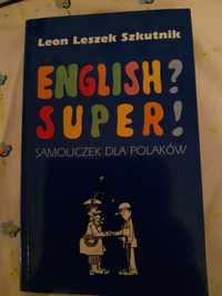 English? Super! Samouczek dla Polaków Leon Szkutnik