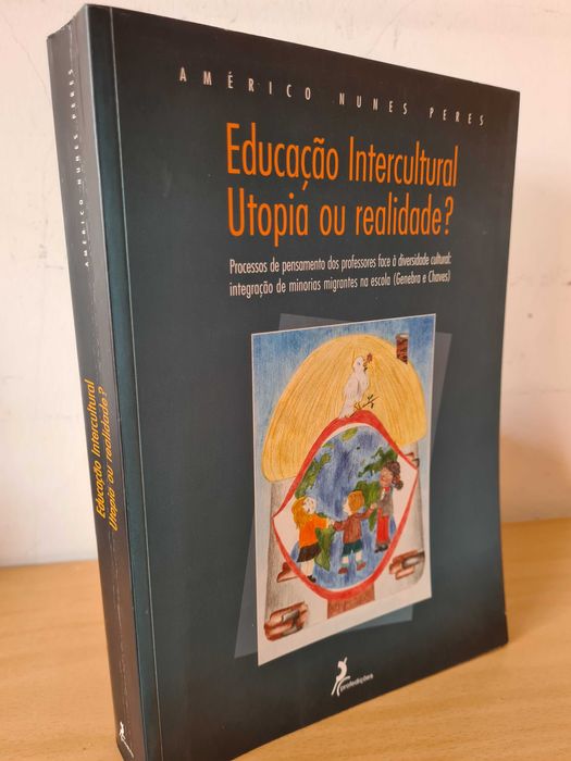 "Educação Intercultural Utopia ou Realidade?" de Américo Nunes Peres