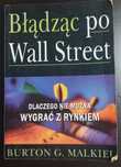 Błądząc po Wall Street Burton G. Malkiel